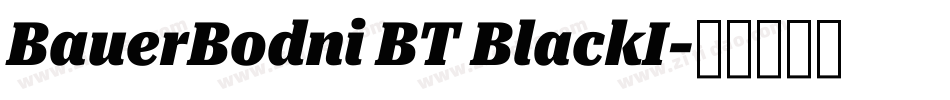 BauerBodni BT BlackI字体转换